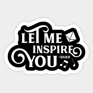 Let Me Inspire You Funny Bard Sticker